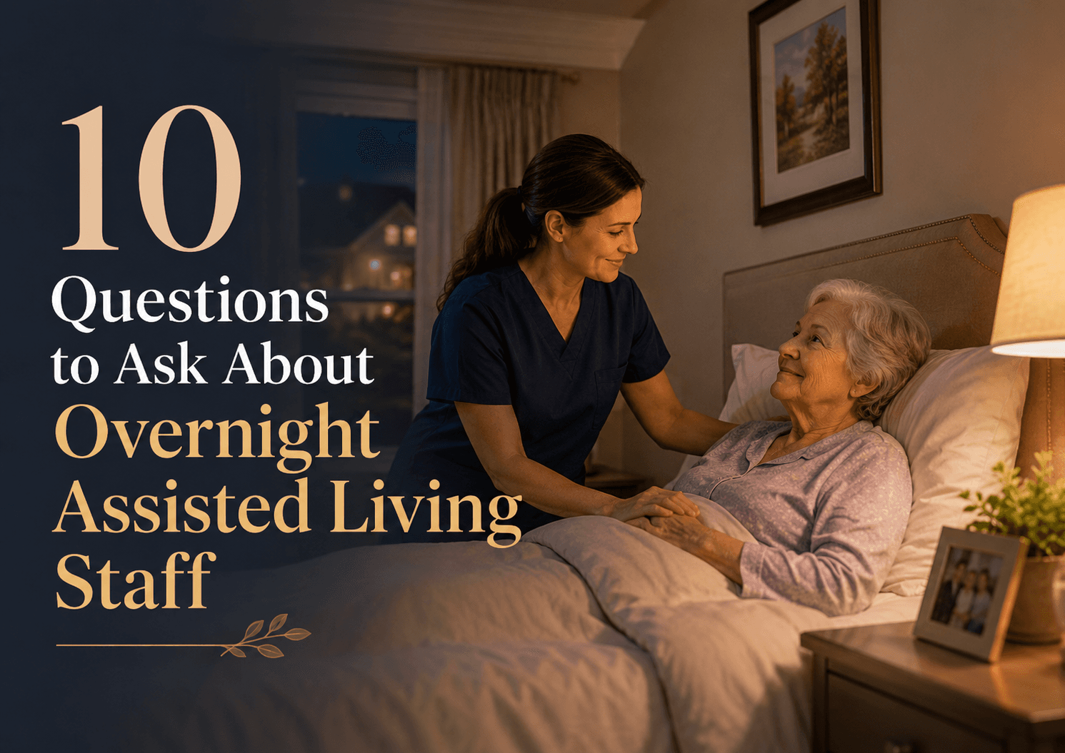 10 Questions to Ask About Overnight Assisted Living Staff-image